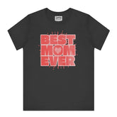 Best Mom Ever Cool Graphic Design T-shirt product type